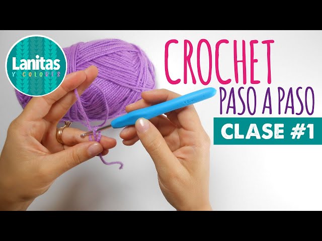 🌸Curso de CROCHET #1 (Principiantes) [NUDO DESLIZADO] [CADENAS] [PUNTO BAJO] Lanitas y Colores🌸