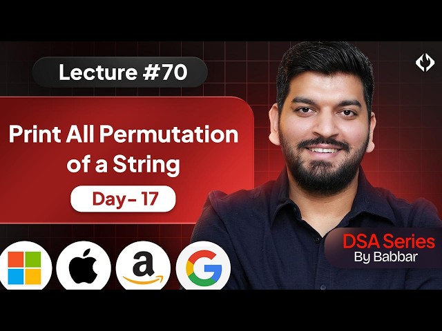 Lecture 70: Permutations of a String || Recursion Series Day-17