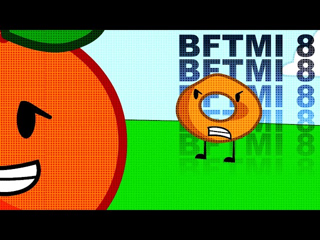 BFTMI Episode 8 : and thus the bfdia returned