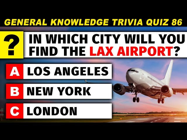Test How Good Your Memory Is - Ultimate Daily General Knowledge Trivia Quiz Round 86