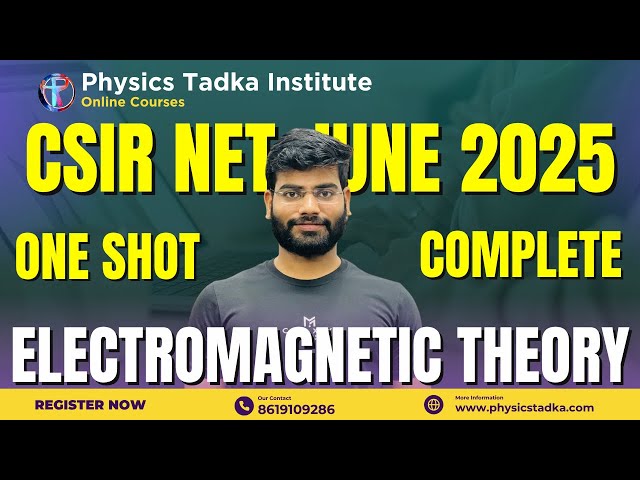 🎯 Electromagnetic theory One Shot | CSIR NET Physics June 2025 Preparation
