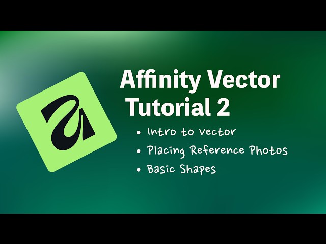 Affinity Vector Tutorial 2 - Intro to Vector and Shapes
