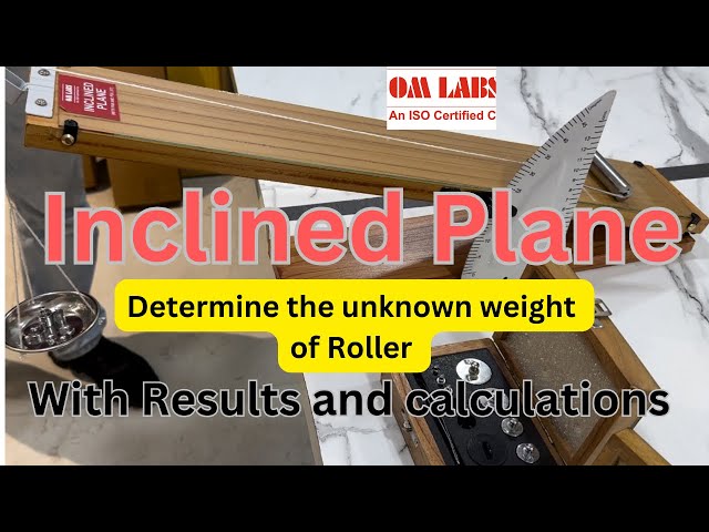 Inclined Plane apparatus | omlabs | unknown weight of a roller #physics #yt #education #electronics