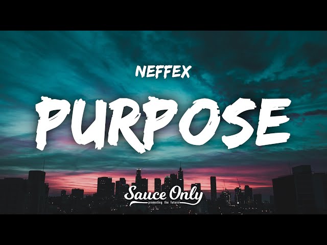 NEFFEX - Purpose (Lyrics)