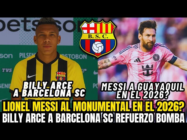 🚨 INSÓLITO BOMBAZO EN BSC: BILLY ARCE REGRESA Y MESSI PODRÍA VENIR EN 2026