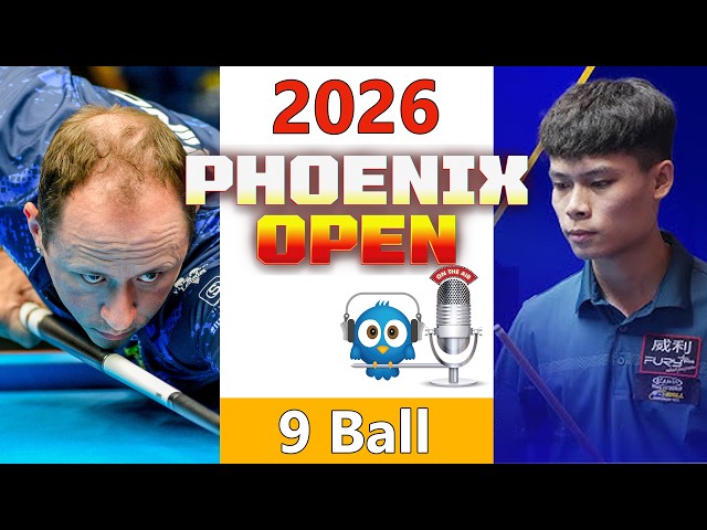 Shane Van Boening vs Yi-Hsuan Sun - 9 Ball - 2026 Phoenix Open