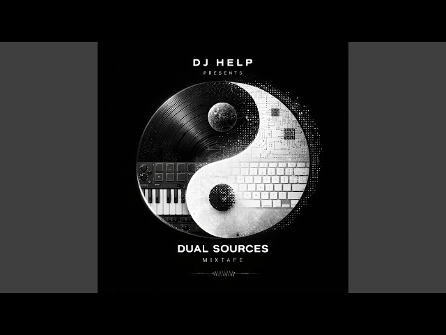 DUAL SOURCES (MIXTAPE)