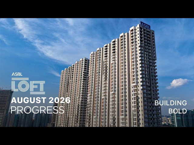 ASBL Loft | August 2026 - Progress Report | ASBL India