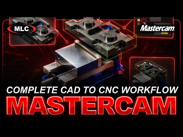 Mastercam for Beginners | Complete CAD to CNC Workflow (Full Webinar)
