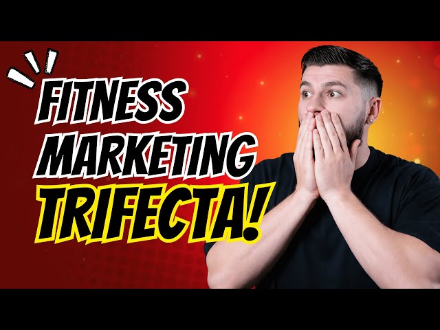 The Fitness Marketing Trifecta Nobody Teaches Coaches