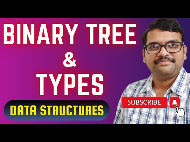 DS_33-Binary Trees in Data Structures | Types of Binary Trees Explained | DSA using C