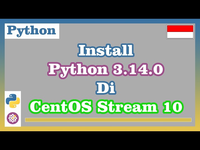 Install Python 3.14.0 on CentOS Stream 10