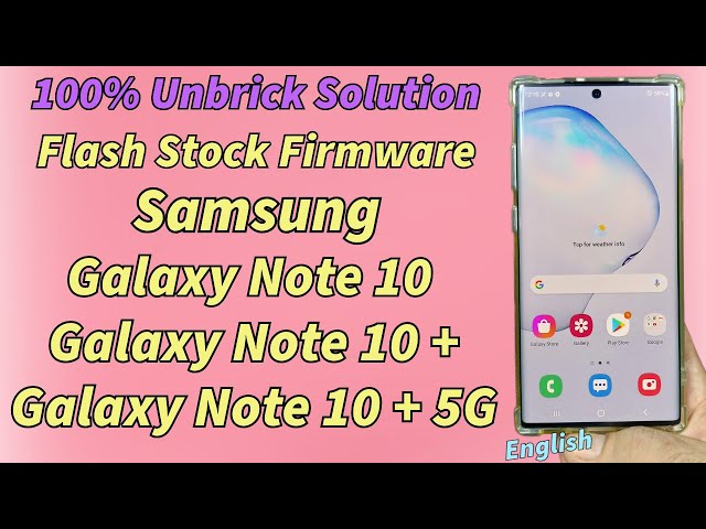 Unbrick Galaxy Note 10 Plus 5G Flash Stock Firmware Working 100%