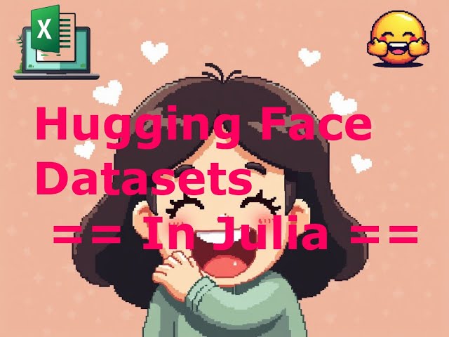 Sam Codes - Julia Tutorials - Datasets - Hugging Face Datasets in Julia