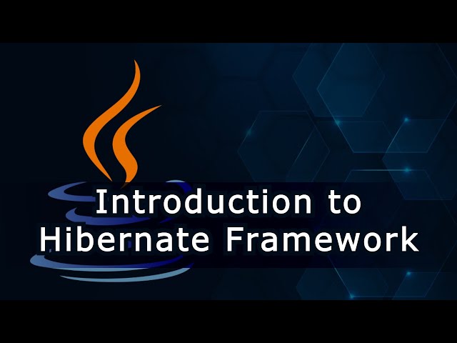 Introduction to Hibernate Framework