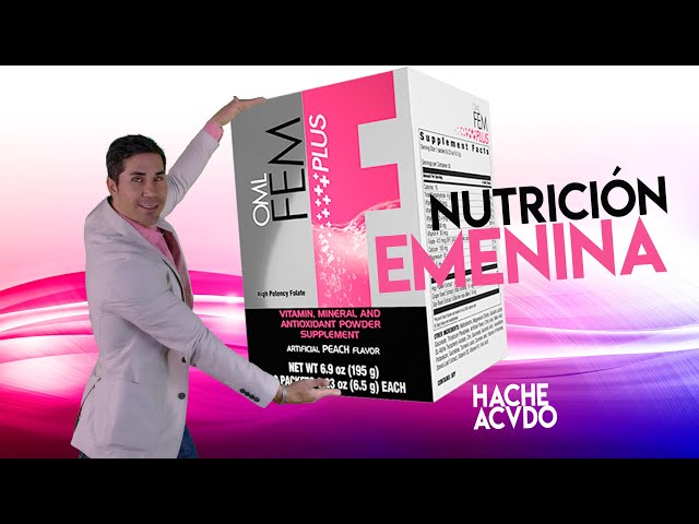 BENEFITS OF FEM PLUS, NUTRITION DESIGNED FOR WOMEN - Hache Acvdo