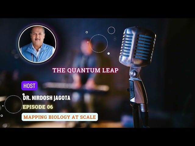 Mapping Biology at Scale | The Quantum Leap