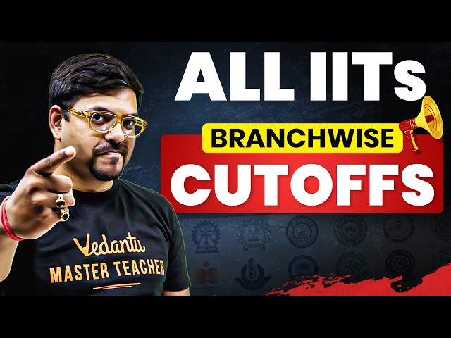 JEE Advanced 2026 : All IITs Branch Wise Cutoff | Rank Vs Marks | Harsh Sir