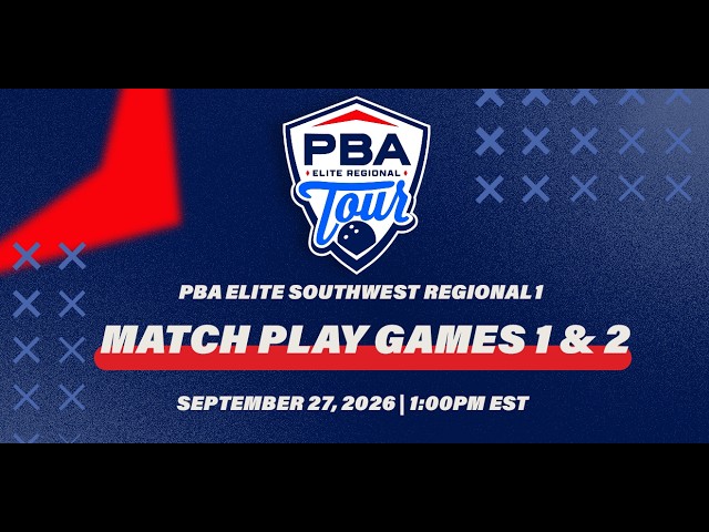 PBA ELITE Southwest Regional 1 (Match Play Round Games 1 & 2)