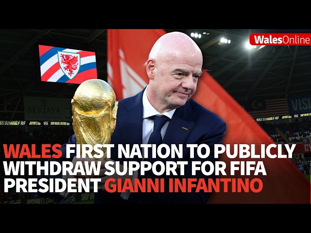 Wales first nation to publicly withdraw support for Fifa President Gianni Infantino