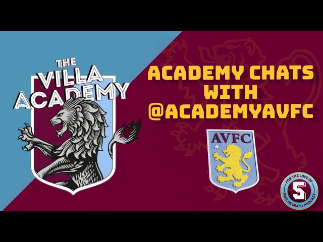 Villa Academy Chat with @academyavfc