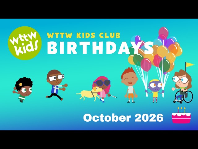 October 2026 Birthdays – WTTW Kids Club