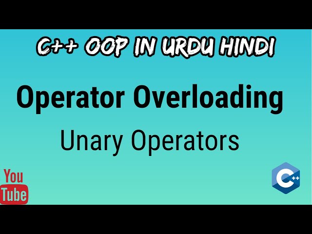 #10 Operator Overloading Unary Operators C++ OOP in Urdu/Hindi