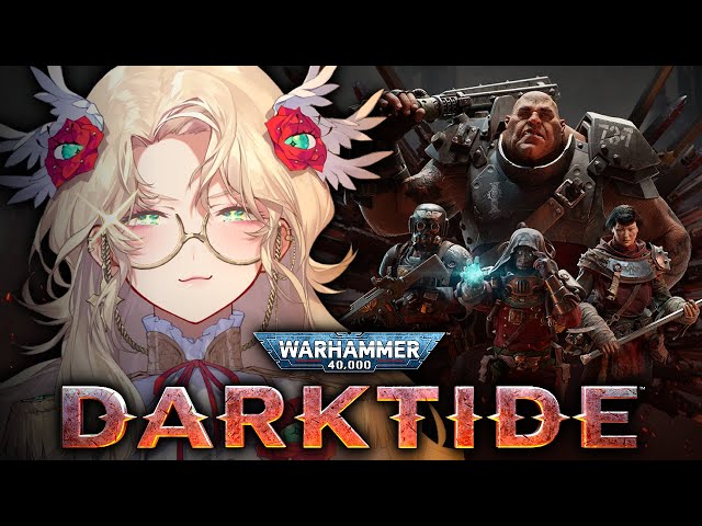 【WH40K: DARKTIDE】 wake up babe, time to go on another darktide bender