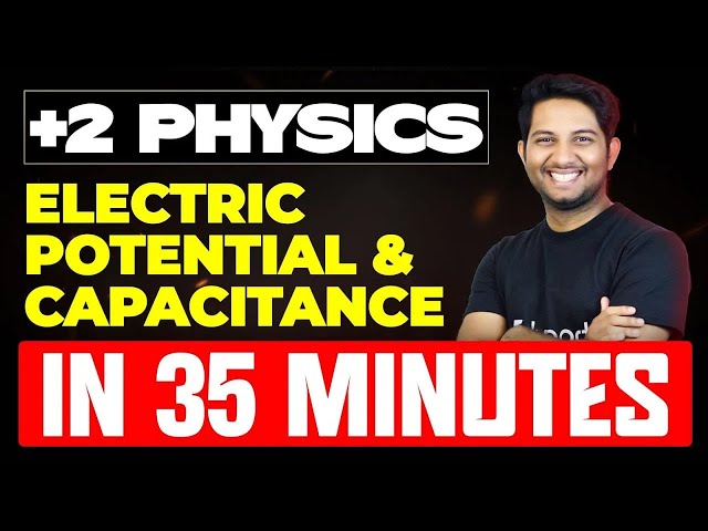 Plus Two Physics | Electric Potential and Capacitance Summary | Eduport Plus Two