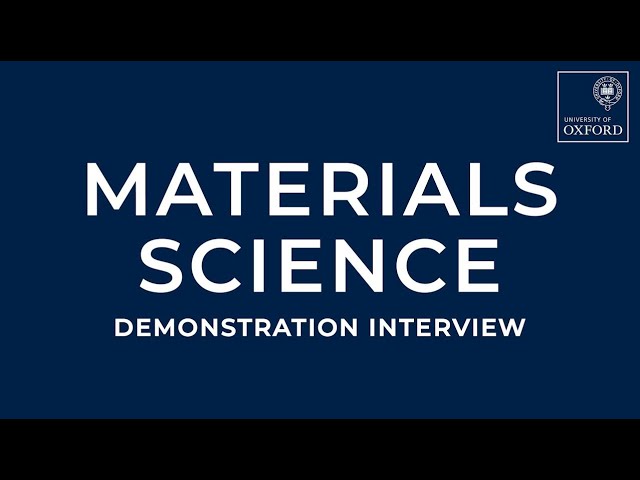 Materials Science Demonstration Interview