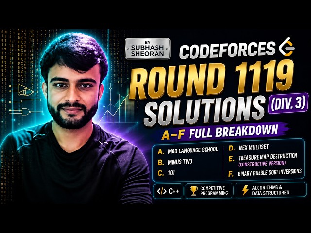 Codeforces Round 1119 Div 3 Solutions | A, B, C, D, E, F | C++