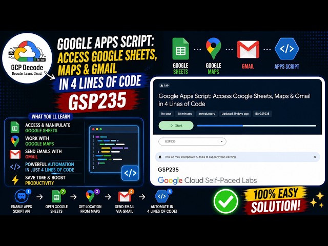 Google Apps Script Access Google Sheets, Maps & Gmail in 4 Lines of Code | GSP235 | EASY SOLUTION
