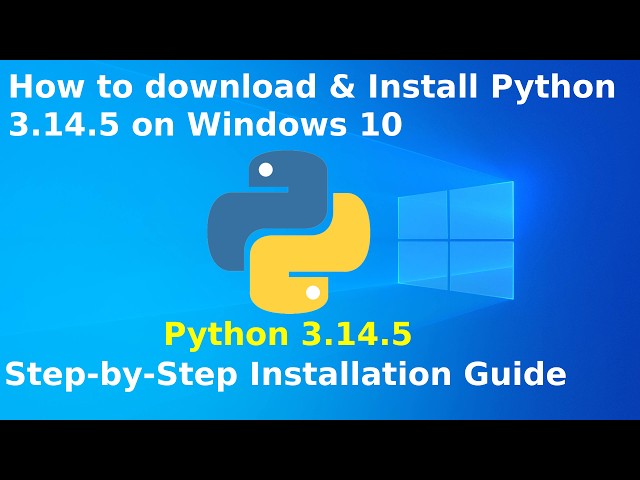 How to download and Install Python 3.14.5 on Windows 10
