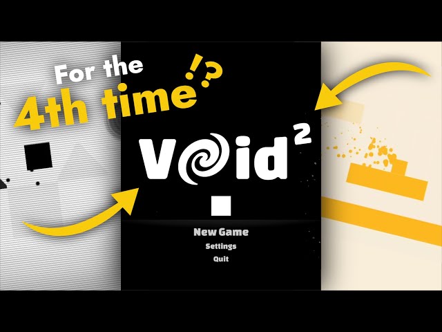 Making the same game for the 4th time | Void² Devlog