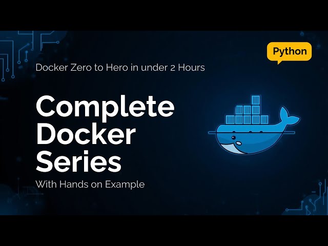 Docker for Developers & ML Engineers: The Complete Masterclass (Zero to Hero)