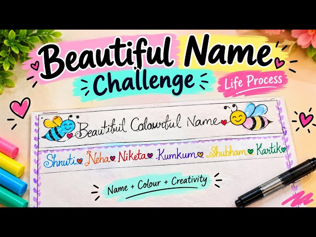 Beautiful Name Challenge 😍🎨 | Beautiful Colourful Name Writing ✍️💖 | Life Process 🌈