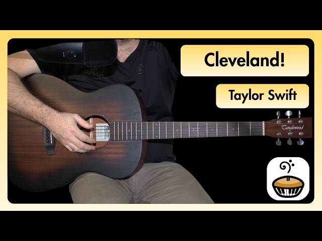 Cleveland Taylor Swift Guitar Lesson | Easy Strumming + Chords