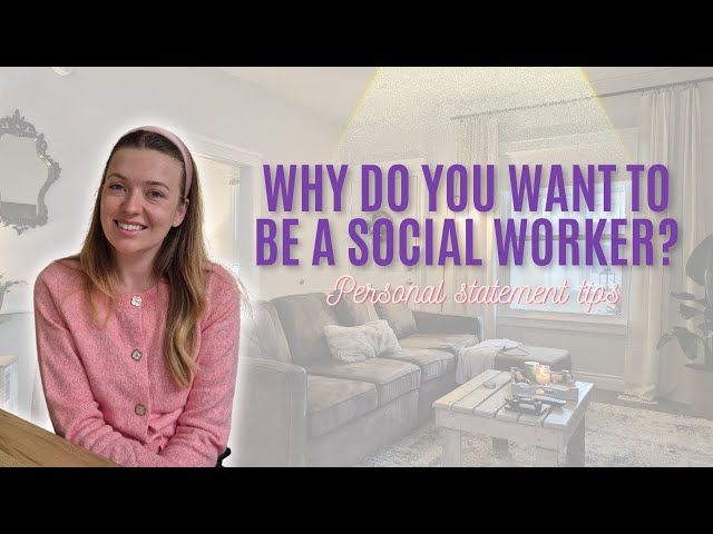 Why Do You Want to Become a Social Worker? (Personal Statement Prompt)