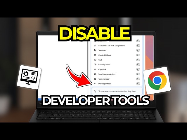 How to Disable the Developer Tools Icon in Google Chrome on PC | Tutorial 2026