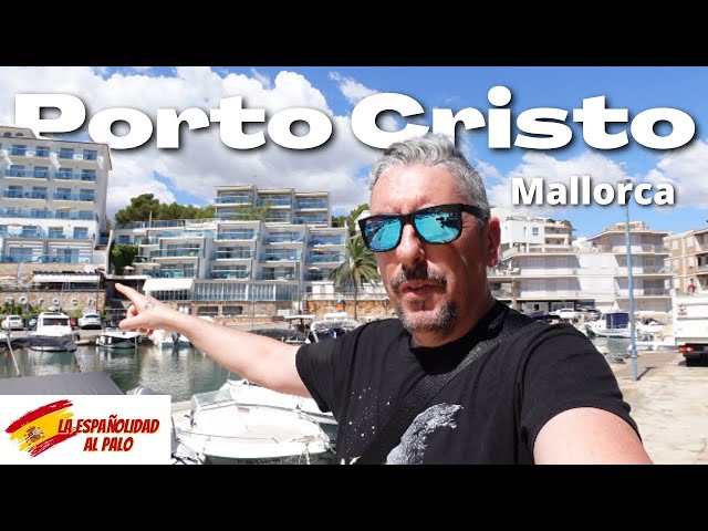 Porto Cristo, a charming town in Mallorca/Spanishness at its finest/Rafa's Stuff