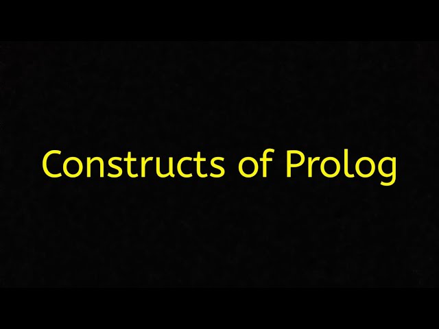 Facts| Rules| Queries| constructs in prolog| creating knowledge base| Prolog| AI