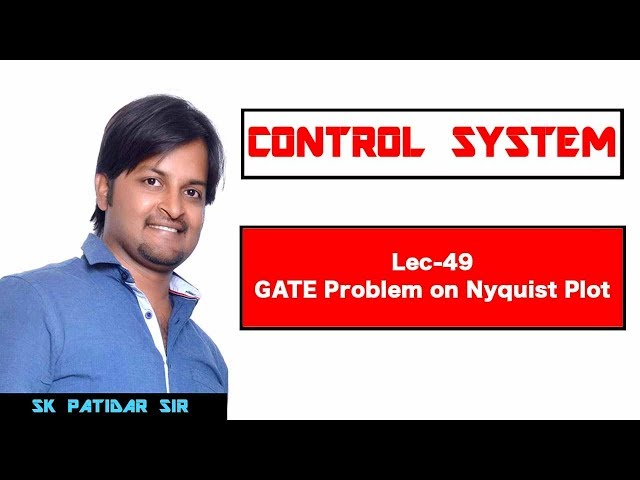 Lec 49 GATE Problem on Nyquist Plot