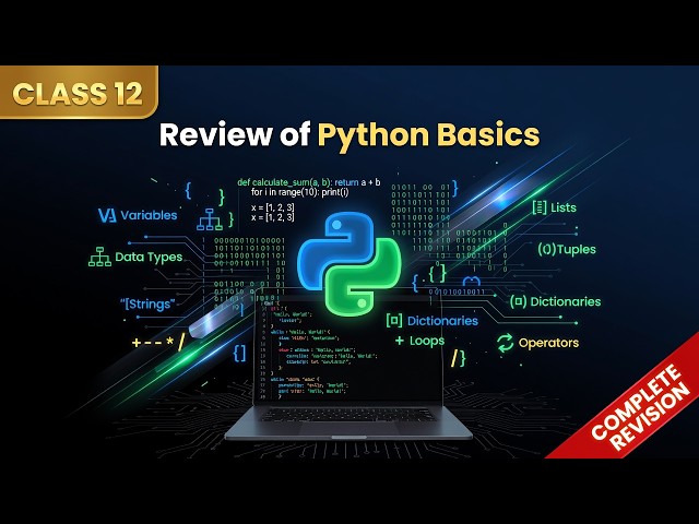 🔥 Review of Python Basics | Class 12 Computer Science | One Shot Board Exam 2027