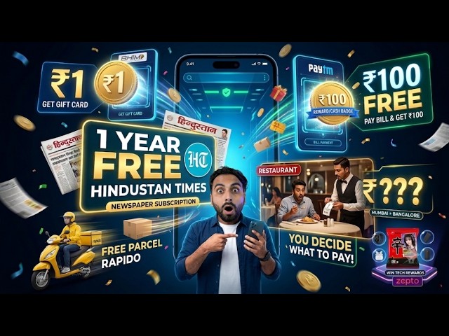 Bhim Rs.1 Giftcard | FREE 1 Year Hindustan Times | Paytm Rs.100 CB | Rapido FREE Loot | 6 Loots