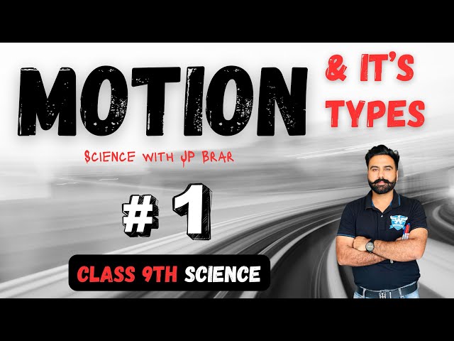 Chapter: Motion (Part 1) - Rest & Types of Motion | Class 9 Science | Explained in Punjabi