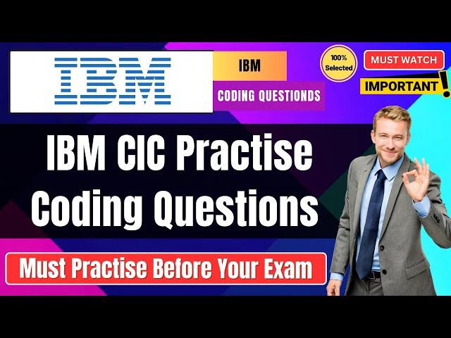 🔥IBM CIC Coding Assessment Practise Questions & Answers | IBM Placement Exam 2025 | IBM Hiring Test