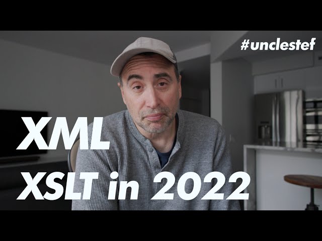 Should you learn XML and XSLT in 2022?