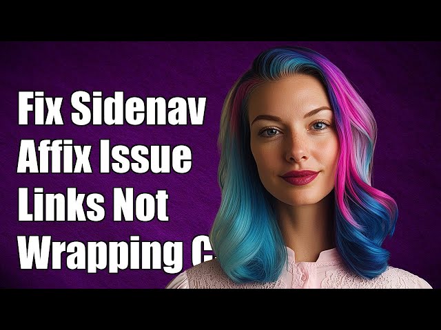 Fixing Sidenav Affix Issue: Links Not Wrapping to Next Line in CSS