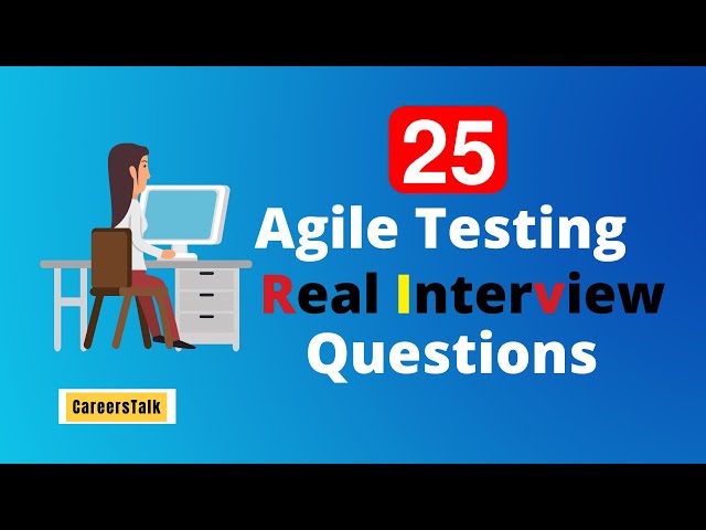 agile testing interview questions I real time agile interview questions I agile testing methodology