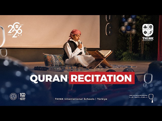Quran Recitation 🤍 | Graduation Ceremony | Think International Schools | Türkiye | 2026